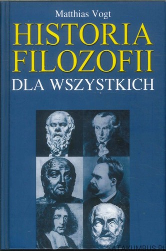 Historia filozofii dla wszystkich. MATTHIAS VOGT