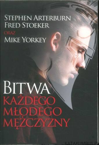 Bitwa każdego młodego mężczyzny. PRACA ZBIOROWA