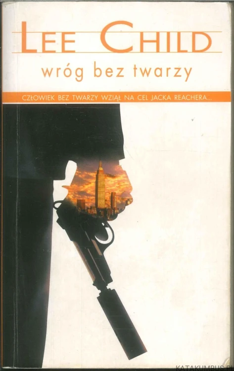 Wróg bez twarzy. LEE CHILD