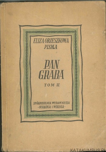 Pan Graba (tom I i II). ELIZA ORZESZKOWA