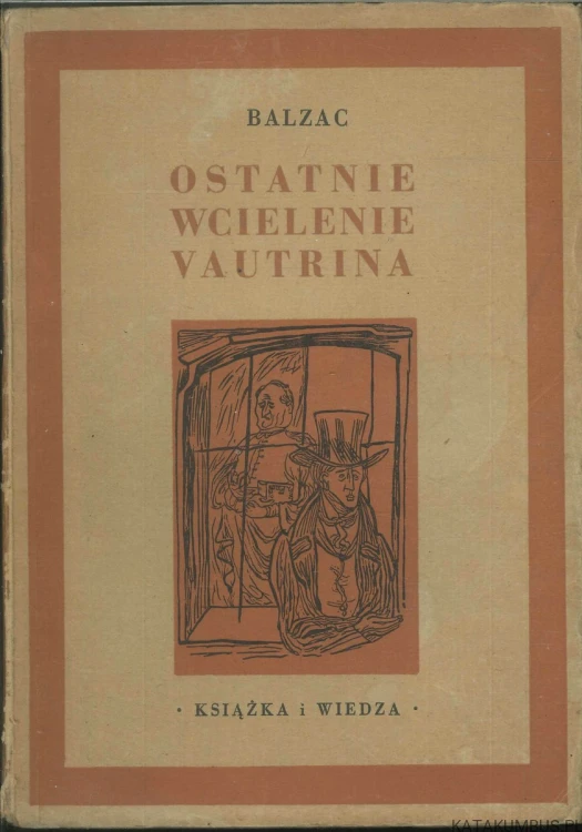 Ostatnie wcielenie Vautrina. BALZAC