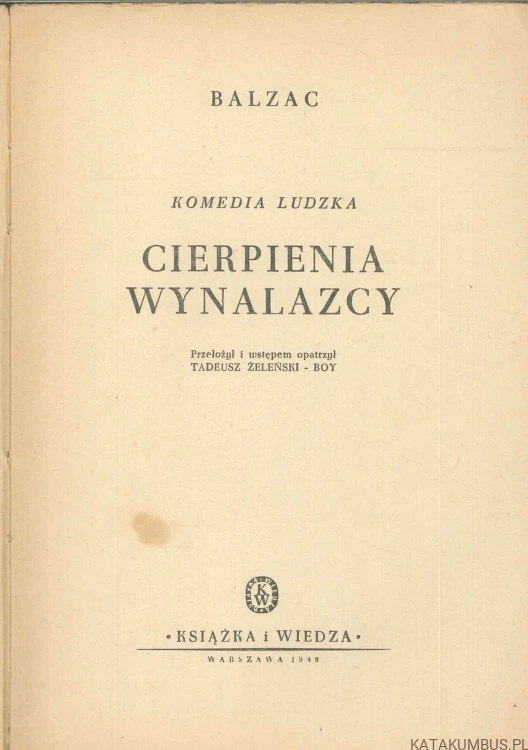 Cierpienia wynalazcy. BALZAC
