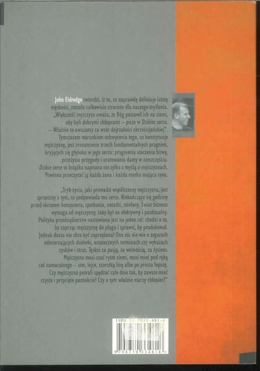 Dzikie serce tęsknoty męskiej duszy. JOHN ELDREDGE