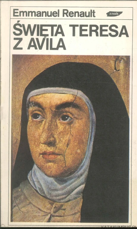 Święta Teresa z Avila. EMMANUEL RENAULT