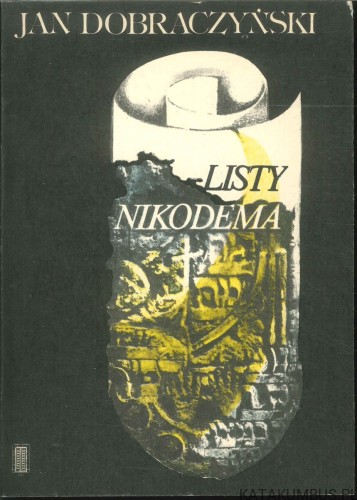 Listy Nikodema. JAN DOBRACZYŃSKI