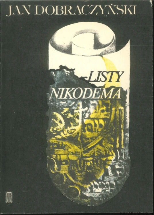 Listy Nikodema. JAN DOBRACZYŃSKI