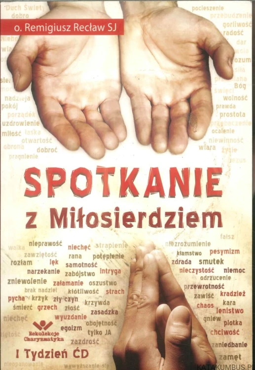 Spotkanie z miłosierdziem. REMIGIUSZ RECŁAW SJ