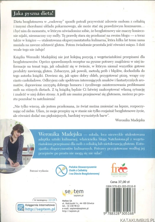 Bez glutenu. Bez wyrzeczeń. WERONIKA MADEJSKA