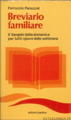 Breviario familiare. FERRUCCIO PARAZZOLI