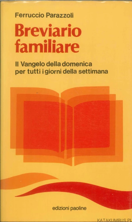 Breviario familiare. FERRUCCIO PARAZZOLI