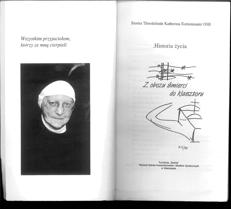 Z obozu śmierci do klasztoru. KATZENMAIER KATHARINA (SIOSTRA THEODOLINDE)