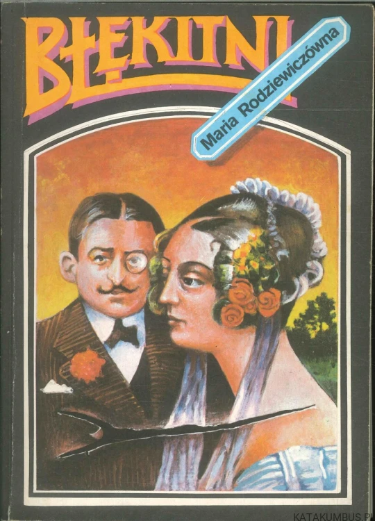 Błękitni. MARIA RODZIEWICZÓWNA
