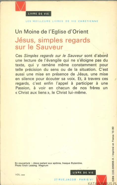 Jésus, simples regards sur le Sauveur. UN MOINE DE L'EGLISE D'ORIENT