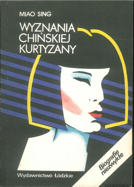 Wyznania chińskiej kurtyzany. MIAO SING