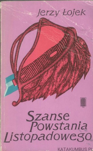 Szanse Powstania Listopadowego. JERZY ŁOJEK
