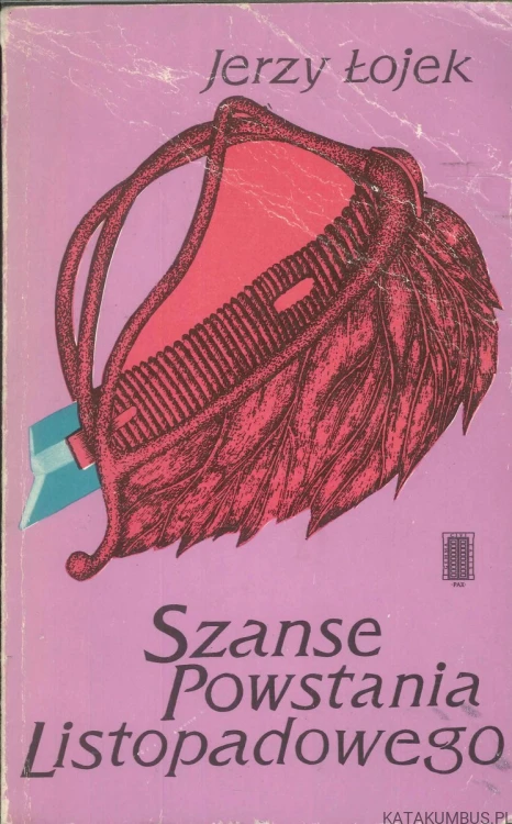 Szanse Powstania Listopadowego. JERZY ŁOJEK