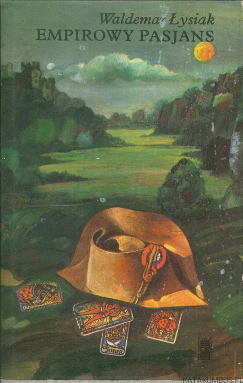 Empirowy pasjans. WALDEMAR ŁYSIAK
