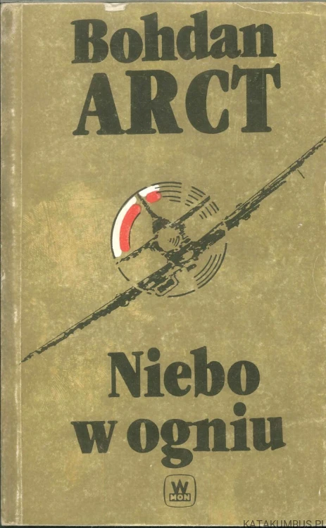 Niebo w ogniu. BOHDAN ARCT