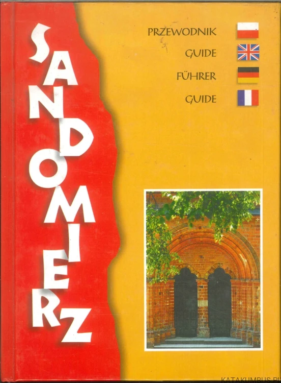 Sandomierz. Przewodnik. PRACA ZBIOROWA