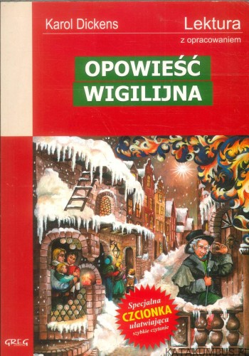 Opowieść wigilijna. KAROL DICKENS