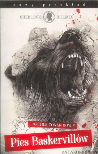 Pies Baskervillów. ARTHUR CONAN DOYLE