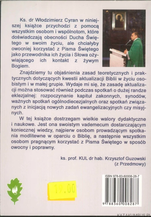 Aktualizacja Biblii w życiu osobistym i w małej grupie. WŁODZIMIERZ CYRAN