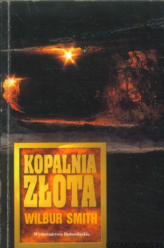 Kopalnia złota. WILBUR SMITH