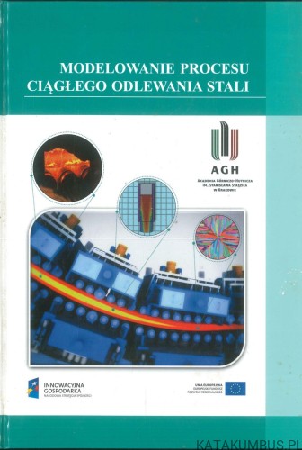 Modelowanie procesu ciągłego odlewania stali. PRACA ZBIOROWA