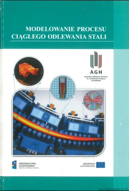 Modelowanie procesu ciągłego odlewania stali. PRACA ZBIOROWA
