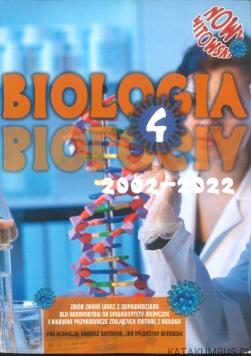 Biologia dla maturzystów 4. Zbiór zadań wraz z odpowiedziami 2002-2022. PRACA ZBIOROWA