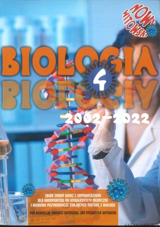 Biologia dla maturzystów 4. Zbiór zadań wraz z odpowiedziami 2002-2022. PRACA ZBIOROWA