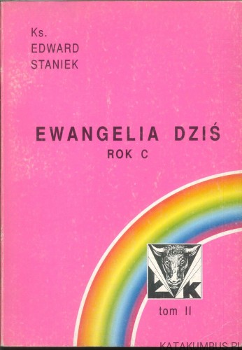 Ewangelia dziś. Rok C, tom II. KS. EDWARD STANIEK