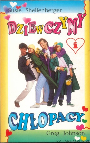 Dziewczyny i chłopacy. SUSIE SHELLENBERGER, GREG JOHNSON