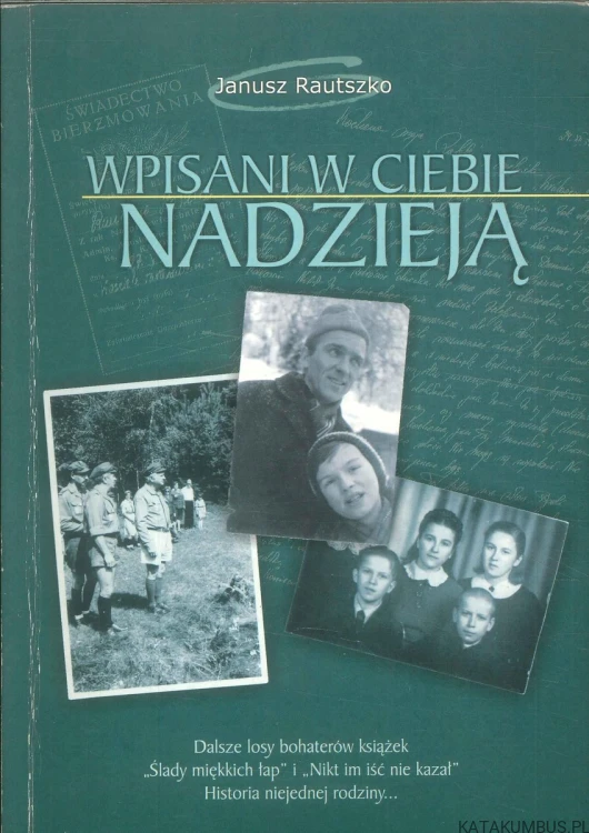 Wpisani w Ciebie nadzieją. JANUSZ RAUTSZKO