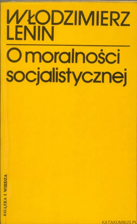 O moralności socjalistycznej. WŁODZIMIERZ LENIN