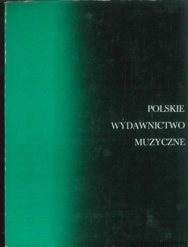 Encyklopedia muzyczna PWM. Część biograficzna. cd. PRACA ZBIOROWA