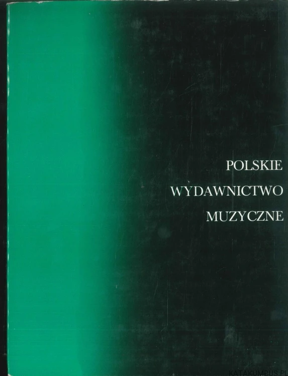 Encyklopedia muzyczna PWM. Część biograficzna. cd. PRACA ZBIOROWA