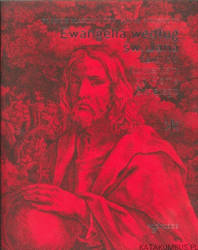 Ewangelia według św. Jana. Katolicki Komentarz do Pisma Świętego. FRANCIS MARTIN, WILLIAM M. WRIGHT IV