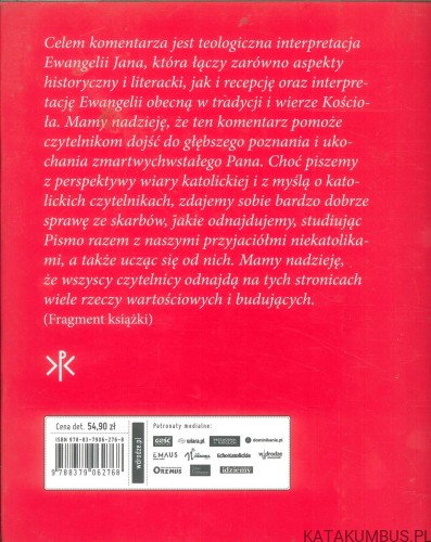 Ewangelia według św. Jana. Katolicki Komentarz do Pisma Świętego. FRANCIS MARTIN, WILLIAM M. WRIGHT IV