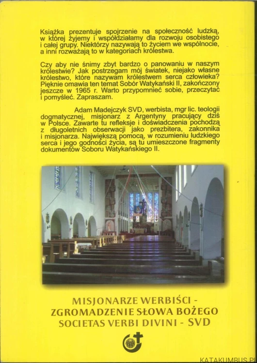Recepta. Królestwo, wspólnota, communio... czy ja?. ADAM JÓZEF MADEJCZYK SVD