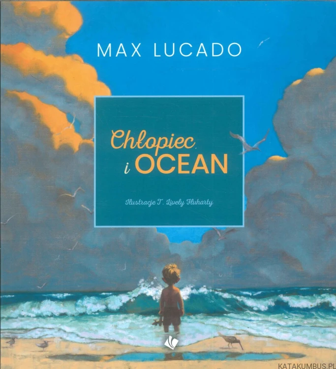 Chłopiec i ocean. MAX LUCADO