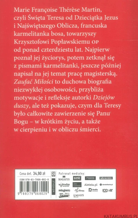 Zaufać miłości. Codzienność z Teresą z Lisieux. KRZYSZTOF POPŁAWSKI OP