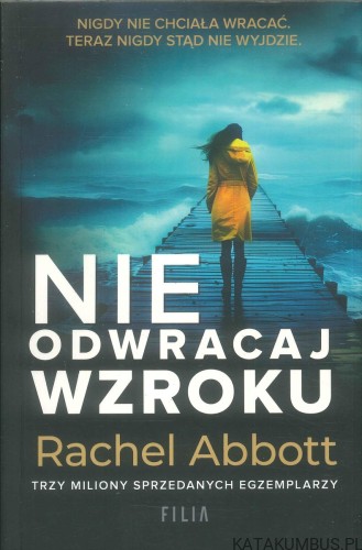 Nie odwracaj wzroku. RACHEL ABBOTT