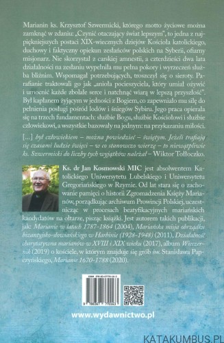 Marianin Krzysztof Szwermicki. Apostoł zesłańców syberyjskich i jego irkucka parafia. JAN KOSMOWSKI MIC