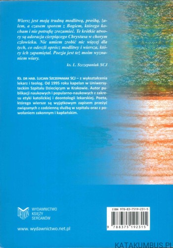 Będziesz żyć wiecznie. KS. LUCJAN SZCZEPANIAK SCJ