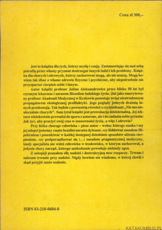 Nie ma nieuleczalnie chorych. JULIAN ALEKSANDROWICZ
