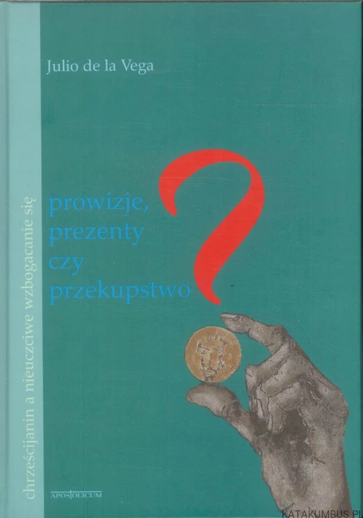 Prowizje, prezenty czy przekupstwo?. JULIO DE LA VEGA