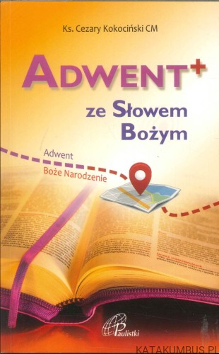 Adwent+ ze Słowem Bożym. KS. CEZARY KOKOCIŃSKI CM