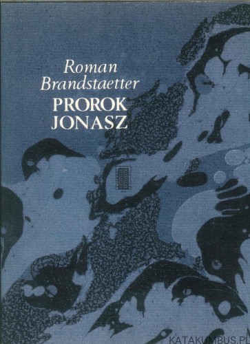 Prorok Jonasz. ROMAN BRANDSTAETTER