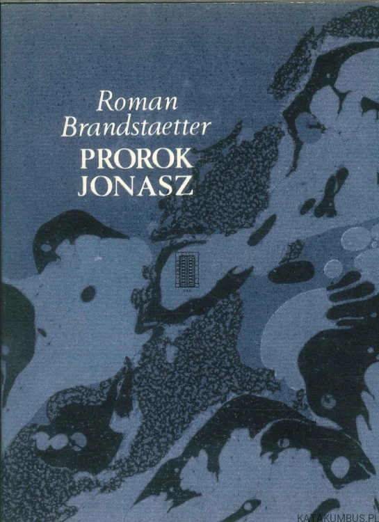 Prorok Jonasz. ROMAN BRANDSTAETTER